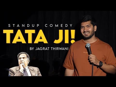 TATA JI | Stand Up Comedy by Jagrat Thirwani